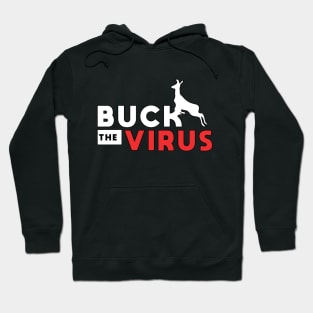 Buck The Virus #1 Hoodie